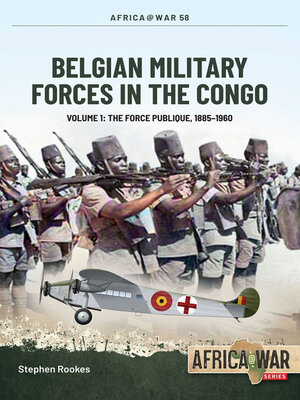 cover image of Belgian Military Forces in the Congo, Volume 1